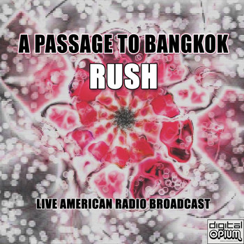 Rush - A Passage To Bangkok (Live)