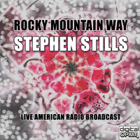 Stephen Stills - Rocky Mountain Way (Live)