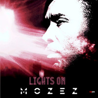 Mozez - Lights On
