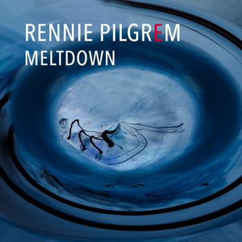 Rennie Pilgrem - Meltdown