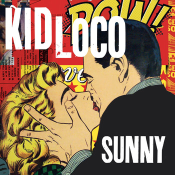 Kid Loco - Sunny