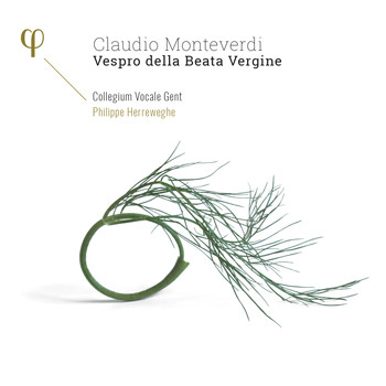 Collegium Vocale Gent and Philippe Herreweghe - Monteverdi: Vespro della Beata Vergine