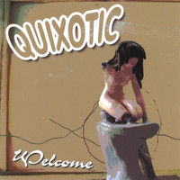 Quixotic - Welcome
