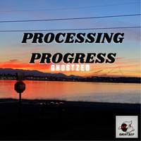 GhostZed - Processing Progress