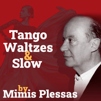 Mimis Plessas - Tango Waltzes & Slow
