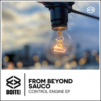 From Beyond , Sauco - Control Engine - EP