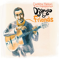Christine Tassan et les Imposteures - Django and Friends