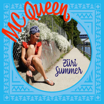 MC Queen - Züri Summer