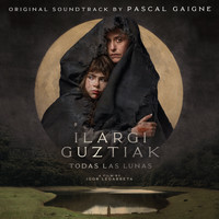 Pascal Gaigne - Ilargi Guztiak (Banda Sonora Original)