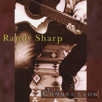 Randy Sharp - The Connection