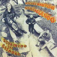 Rachel Barton - Stringendo: Storming the Citadel