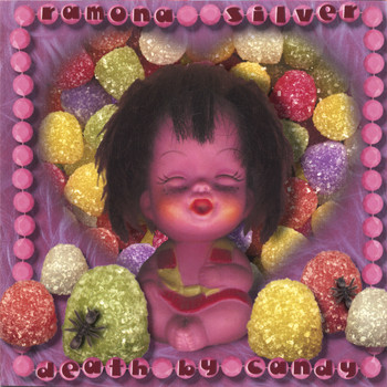 Ramona Silver - Death By Candy