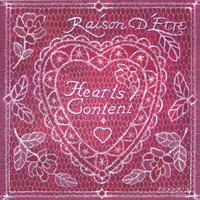 Raison D'etre - Hearts Content