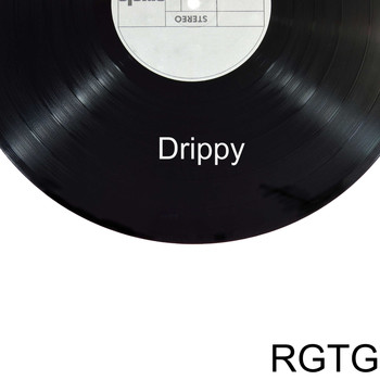 RGTG / - Drippy