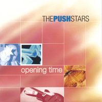 The Push Stars - Opening time