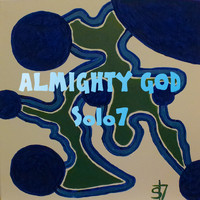 Solo7 / - Almighty God