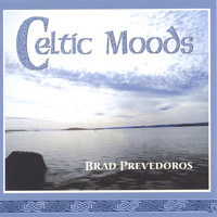Brad Prevedoros - Celtic Moods