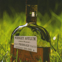 The Prodigals - Whiskey Asylum: Select Prodigals Tracks 1999-2009