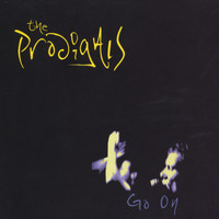 The Prodigals - Go On