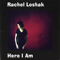 Rachel Loshak - Here I Am