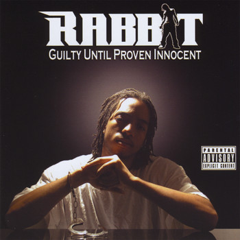 Rabbit - Guilty Until Proven Innocent
