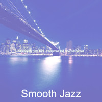 Smooth Jazz - Backdrop for Jazz Bars - Vibraphone and Tenor Saxophone