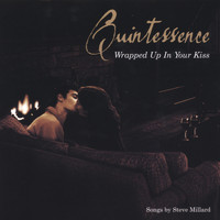 Quintessence - Wrapped Up In Your Kiss