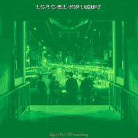 Lofi Chillhop Luxury - Bgm for Streaming