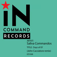 Saliva Commandos - Dayz Of Ol'