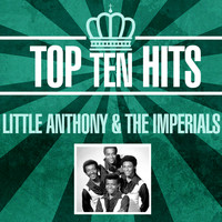 Little Anthony & The Imperials - Top 10 Hits