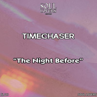 Timechaser - The Night Before