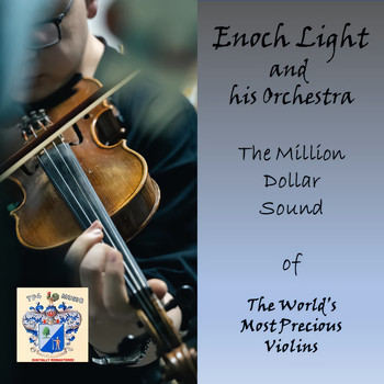 Enoch Light - The Worlds Most Precious Violins Vol. 2
