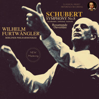 Wilhelm Furtwängler - Wilhelm Furtwängler conducts Schubert: Symphony No.8 "Unfinished" and Rosamunde Overture