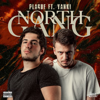 Plague - North Gang (Explicit)