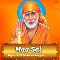 S. P. Balasubrahmanyam - Maa Sai
