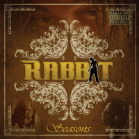 Rabbit - Seasons (Explicit)