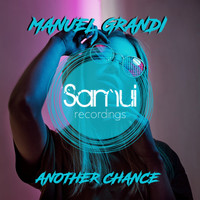 Manuel Grandi - Another Chance