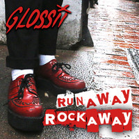 Glossii - Runaway Rockaway