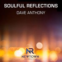 Dave Anthony - Soulful Reflections