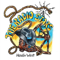 The Radio Stars - Headin' West