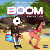 Pandah Gatti - BOOM (Explicit)