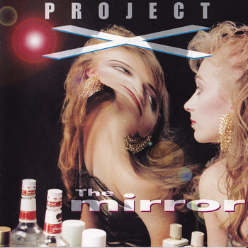 Project X - The Mirror