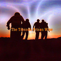 The Tressels - Prison Wine