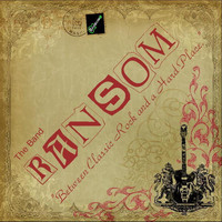 Ransom - Between Classic Rock and A Hard Place - Single