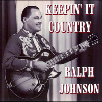 Ralph Johnson - Keepin' It Country