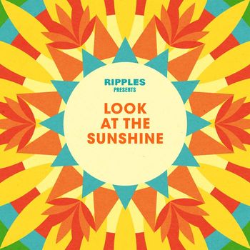 Various Artists - Ripples Presents: Look at the Sunshine