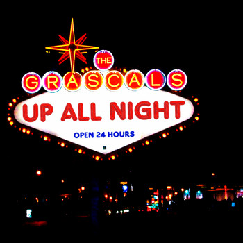 The Grascals - Up All Night