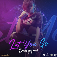 Denyque - Let You Go