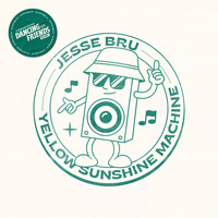 Jesse Bru - Yellow Sunshine Machine