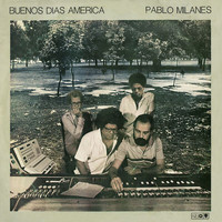 Pablo Milanés - Buenos Días América